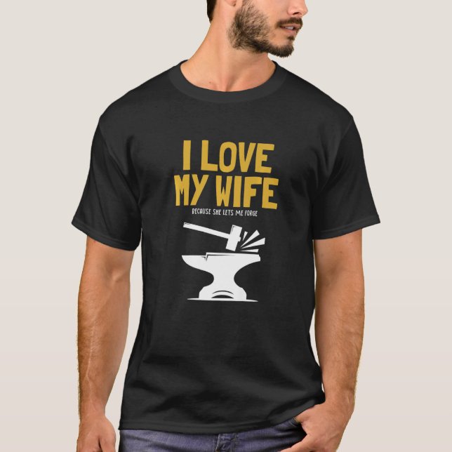 Camiseta Mens I love my Wife Blacksmith Anvil Hobby Legend  (Frente)