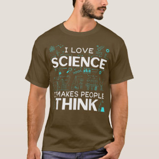 Camiseta Mens I Love Science It Faz as Pessoas pensarem