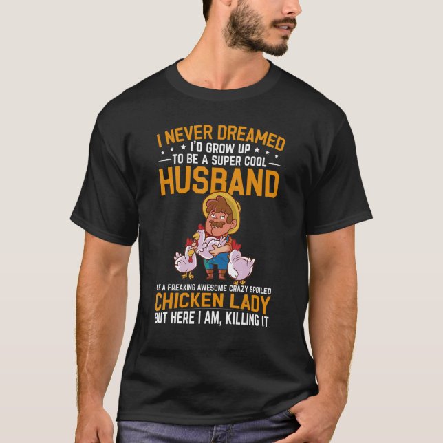 Camiseta Mens I Never Dreamed I'd Grow Up To Be A Husband O (Frente)