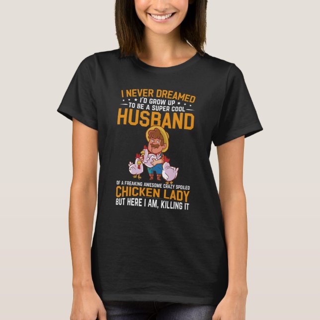 Camiseta Mens I Never Dreamed I'd Grow Up To Be A Husband O (Frente)