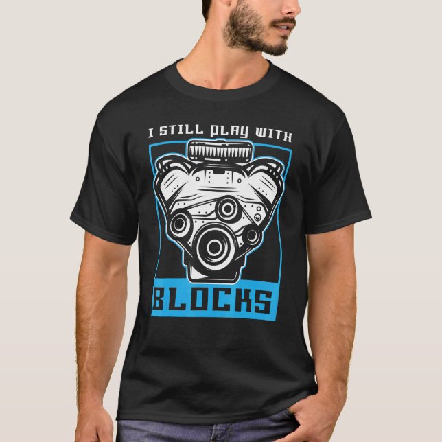 Camiseta Mens I Play With Blocks Turbo Tuner (Frente)