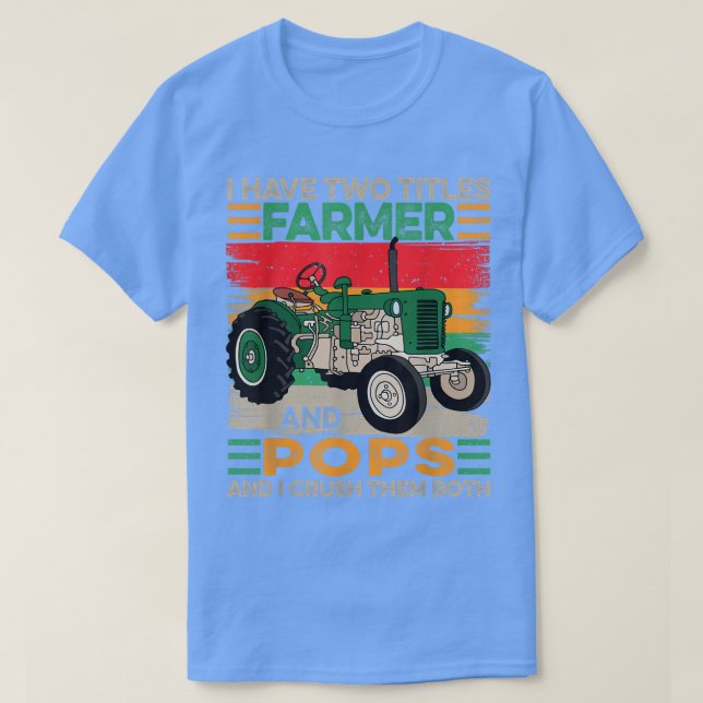 Camiseta Mens I Tem Dois Títulos Farmer e Pop Dia de os pai (Frente do Design)