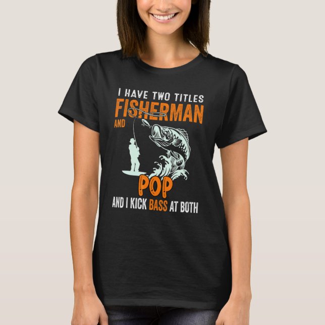Camiseta Mens I Tenho Dois Títulos Pesca Povoado (Frente)