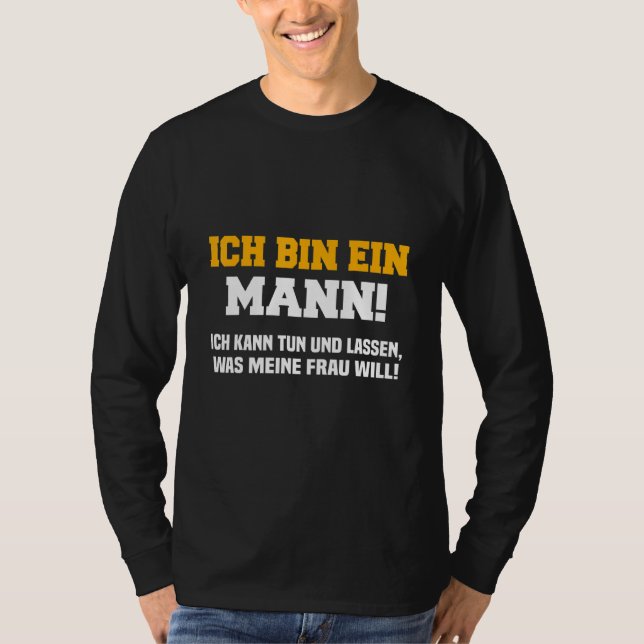 Camiseta Mens Ich bin ein Mann  Ich kann tun  was meine Wra (Frente)
