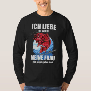Camiseta Mens Ich Liebe Es Wenn Frau Mich Pesca Pescado