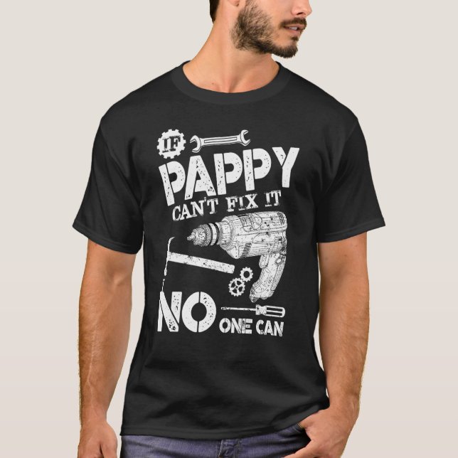 Camiseta Mens If Pappy Cant Fix It No One Can  Father Day (Frente)