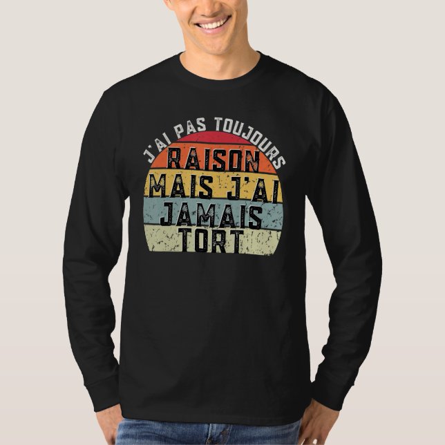 Camiseta Mens I'm not always right but I'm never wrong Gift (Frente)