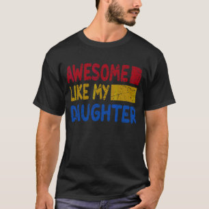 Camiseta Mens Incríveis Como Meu Dia de os pais Da Filha Vi