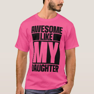 Camiseta Mens Incríveis Como Minha Filha Engraçada Presente