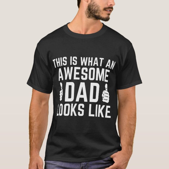 Camiseta Mens Isto É Como Um Pai Incrível É (Frente)