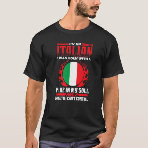 Camiseta Mens Italianos Com Um Fogo Na Minha Alma E Uma Boc