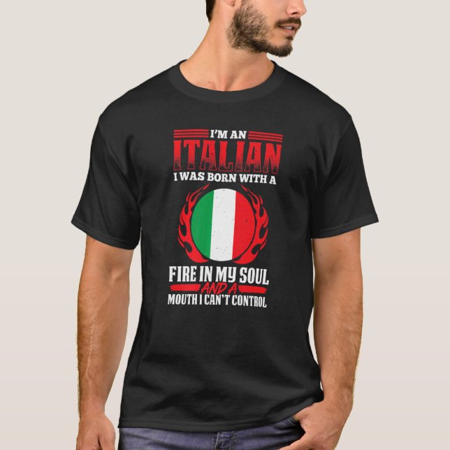 Camiseta Mens Italianos Com Um Fogo Na Minha Alma E Uma Boc (Frente)