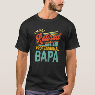 Camiseta Mens Iu2019m Um Bapa Profissional Aposentado N