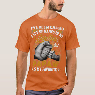 Camiseta Mens I've Been Called A Lot Of Names But Papaw Is