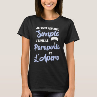 Camiseta Mens Je Suis Un Mec Simple J'aime Le Paragente Et