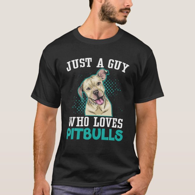 Camiseta Mens Just A Guy Who Loves Pitbulls Dog Lover Puppy (Frente)