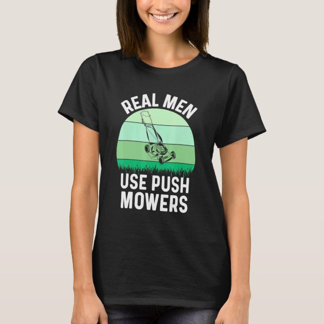 Camiseta Mens Lawn Mears Real Men Landscaper Grass Mo (Frente)