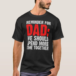 Camiseta Mens Lembram-Se Do Pai Que Devemos Passar O Pai