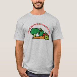 Camiseta Men's Life Is Better In The Garden T-Shirt