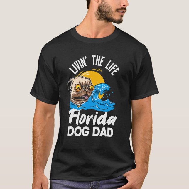 Camiseta Mens Living The Life Florida Dog Dad   Florida Dog (Frente)