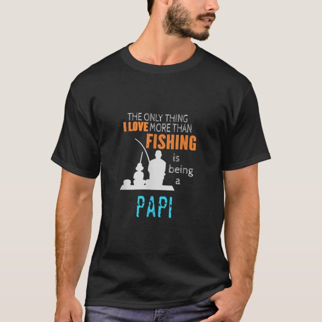 Camiseta Mens Mais Do Que Amor Pesca Papi Francês Espanhol (Frente)
