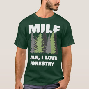 Camiseta Mens Man I love Forestry Engraçado Lumbger