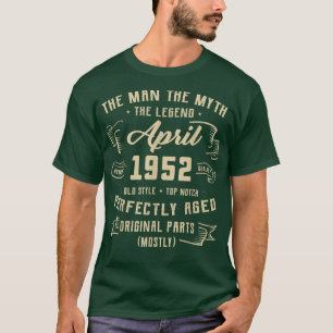 Camiseta Mens Man Myth Legend April 1952 70 Birthday Gift