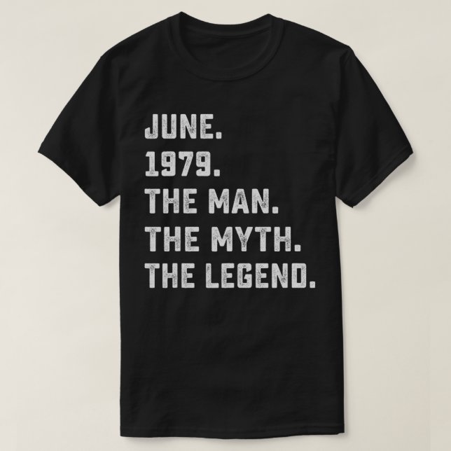 Camiseta Mens Man Myth Legend June 1979 42th Birthday Tee F (Frente do Design)