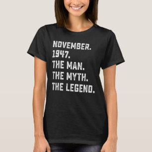 Camiseta Mens Man Myth Legend novembro de 1947 75º Aniversá