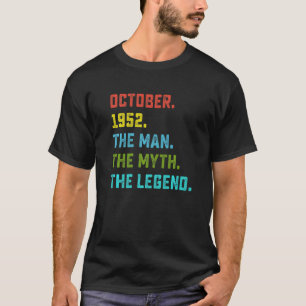 Camiseta Mens Man Myth Legend outubro de 1952 70 Aniversári