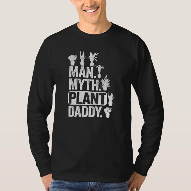 Camiseta Mens Man Myth Plant Daddy Plant Dad Plants Men  Ga (Frente)
