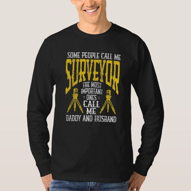 Camiseta Mens Marine Surveyor Land Surveying Dad Land Surve (Frente)