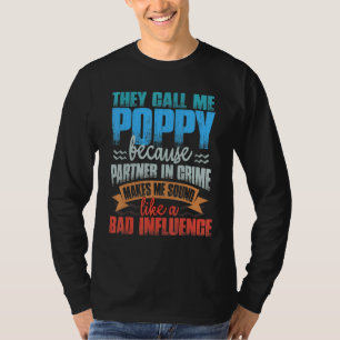 Camiseta Mens Me Chamam De Papoila, Soa Como Uma Influência