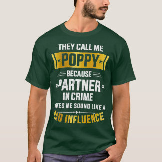 Camiseta Mens me chame de papoila, crime de parceiro, má in