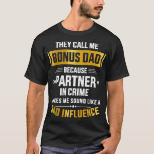 Camiseta Mens me chame de parceiro pai de bônus para o crim
