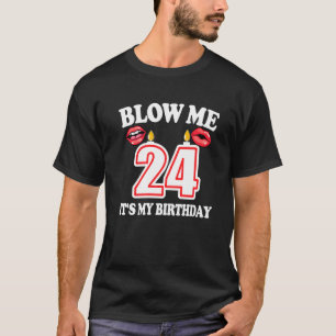 Camiseta Mens me sopram É minha 24ª Piada de velas de anive