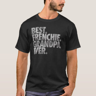 Camiseta Mens Melhor Avô Francês Nunca Cachorro