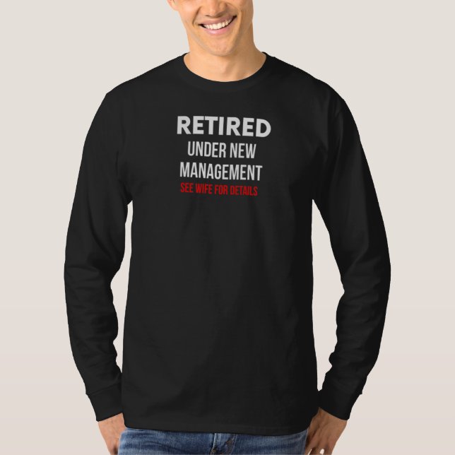 Camiseta Mens Mens Aposentados Sob Nova Gestão Consulte Esp (Frente)