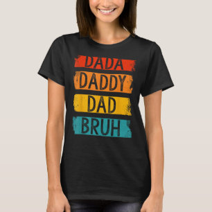 Camiseta Mens Mens, fui de Dadda a Pai a Pai a Bru