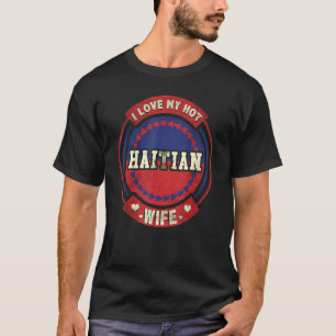 Camiseta Mens Mens I Love My Hot Haife Haiti
