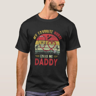 Camiseta Mens Mens Minha Enfermeira Favorita Me Chama Pai P