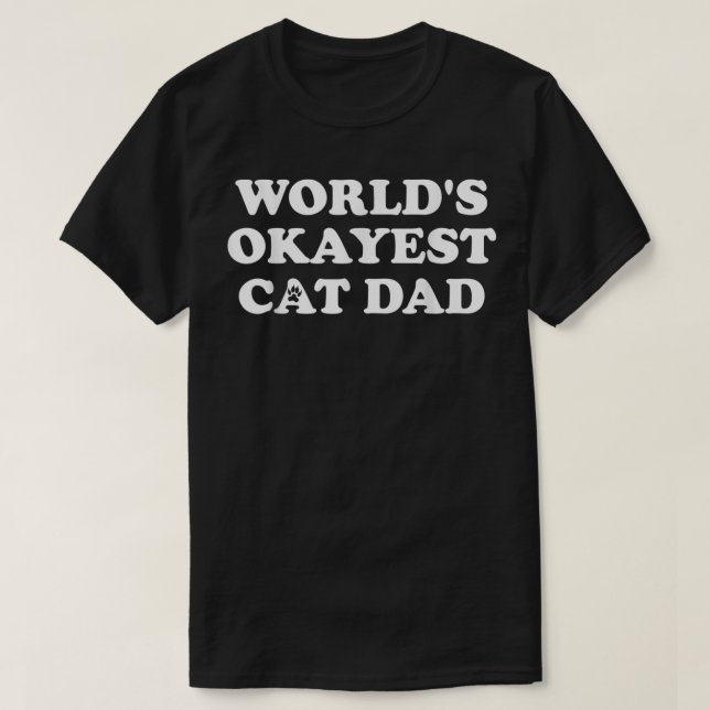 Camiseta Mens Mens World_s Okayest Cat Pai T-Shirt (Frente do Design)