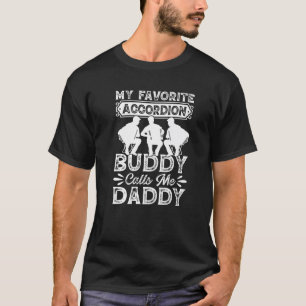 Camiseta Mens Meu Amigo De Acordeão Favorito Me Chama De Pa