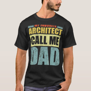 Camiseta Mens Meu Arquiteto Favorito Me Chama de Pai Pai