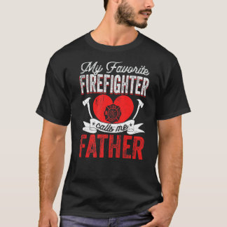 Camiseta Mens Meu Bombeiro Favorito Me Chama de Padre Firef
