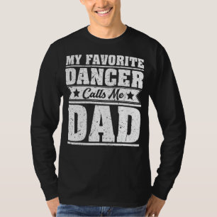 Camiseta Mens Meu Dançarino Favorito Me Chama De Dança De P