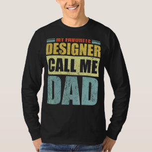 Camiseta Mens Meu Designer Favorito Me Chama de D do Pai Pa