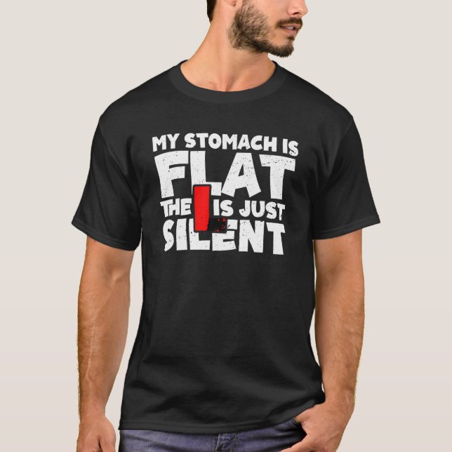 Camiseta Mens Meu estômago é plano O L é apenas gordura sil (Frente)