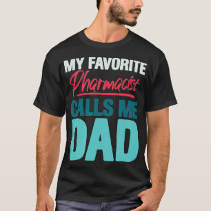 Camiseta Mens Meu Farmacêutico Favorito Me Chama De Pai Eng