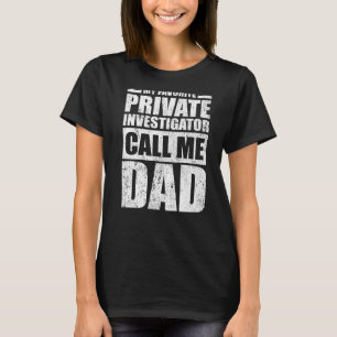 Camiseta Mens Meu Investigador Privado Favorito Me Chama De